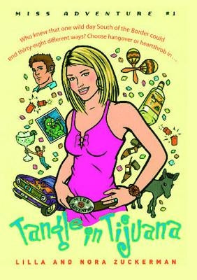 Tangle in Tijuana: Miss Adventure #1 by Zuckerman