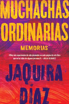 Ordinary Girls \ Muchachas ordinarias (Spanish edition) by Díaz, Jaquira