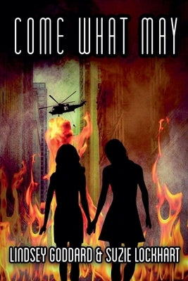 Come What May by Goddard, Lindsey
