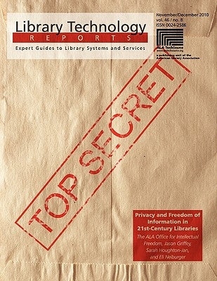 Privacy and Freedom of Information in 21st-Century Libraries by Griffey, Jason