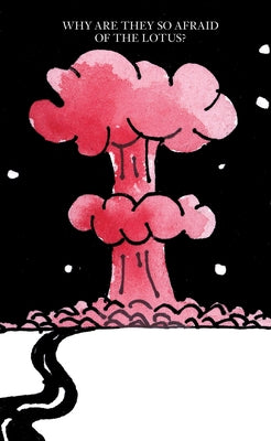 Why Are They So Afraid of the Lotus?: A Series of Open Questions by Nguyen, Kim