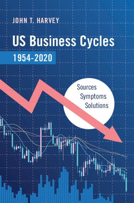 US Business Cycles 1954-2020 by Harvey, John T.