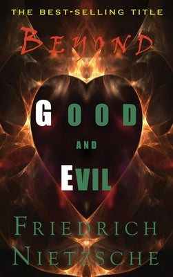 Beyond Good and Evil by Nietzsche, Friedrich Wilhelm