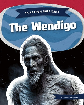Wendigo by Richmond, Marley