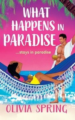 What Happens in Paradise by Spring, Olivia