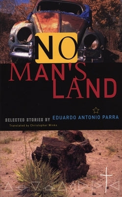 No Man's Land by Parra, Eduardo Antonio