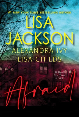 Afraid: Three Riveting Stories of Suspense by Jackson, Lisa
