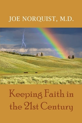 Keeping Faith in the 21st Century by Norquist, Joe