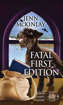 Fatal First Edition by McKinlay, Jenn