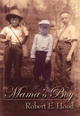 Mama's Boy by Hood, Robert E.