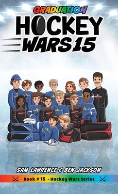 Hockey Wars 15 by Lawrence, Sam