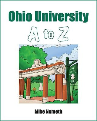 Ohio Univ A to Z by Nemeth, Mike