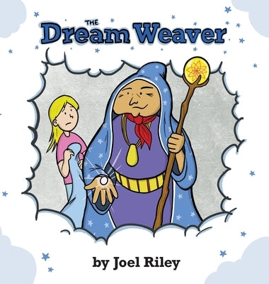 The Dream Weaver by Riley, Joel