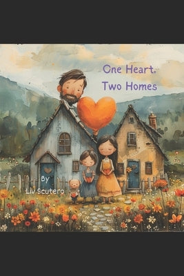 One Heart Two Homes by Scutero, LIV