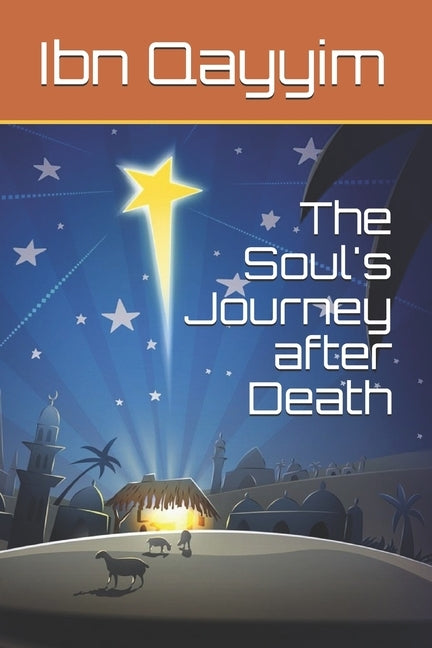 The Soul's Journey after Death by Ibn Kathir