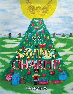 Saving Charlie by Sayers, Pat