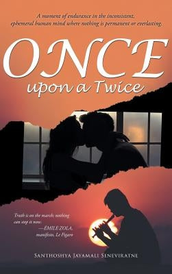 Once Upon A Twice: The Unassigned Hour by Seneviratne, Santhoshya Jayamali