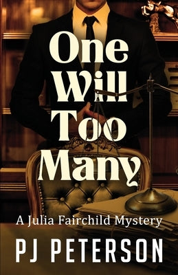 One Will Too Many by Peterson, Pj