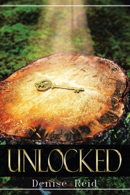 Unlocked by Reid, Denise