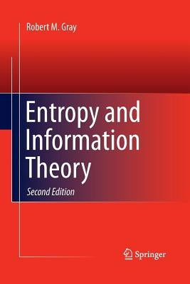 Entropy and Information Theory by Gray, Robert M.
