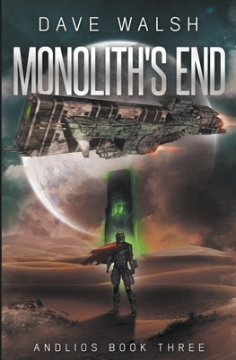 Monolith's End by Walsh, Dave