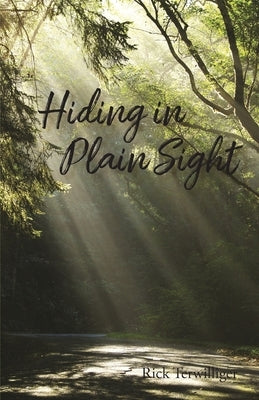 Hiding in Plain Sight by Terwilliger, Richard