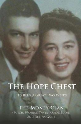 The Hope Chest by The Money Clan
