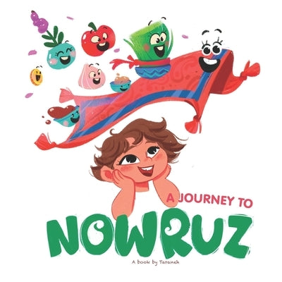 A Journey to Nowruz: Children English illustration book about Nowruz by Karimi, Taraneh