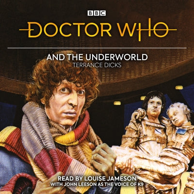 Doctor Who and the Underworld: 4th Doctor Novelisation by Dicks, Terrance