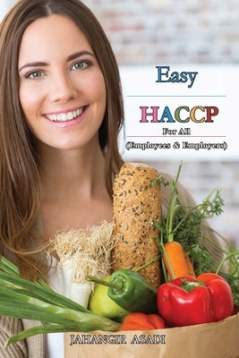 Easy HACCP: For all employees and employers by Asadi, Jahangir