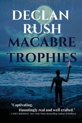 Macabre Trophies by Rush, Declan