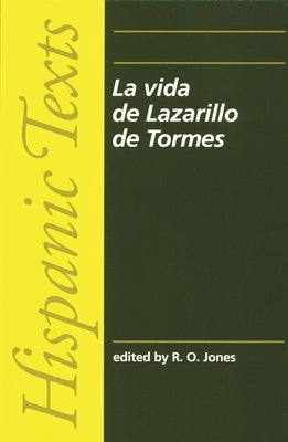 La Vida de Lazarillo de Tormes by Jones, R. O.