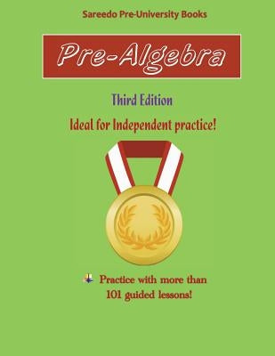 Pre-algebra: Third Edition: Ideal for Independent Practice by Alibarre, Abdulaziz M.