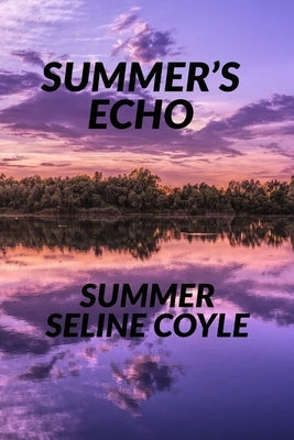 Summer's Echo: Book Four of the SOULLESS Series by Coyle, Summer Seline