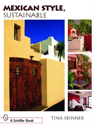 Mexican Style, Sustainable by Skinner, Tina