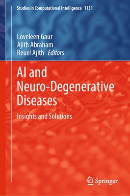 AI and Neuro-Degenerative Diseases: Insights and Solutions by Gaur, Loveleen