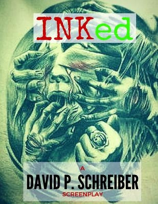 INKed by Schreiber, David P.