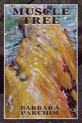 Muscle Tree by Parchim, Barbara