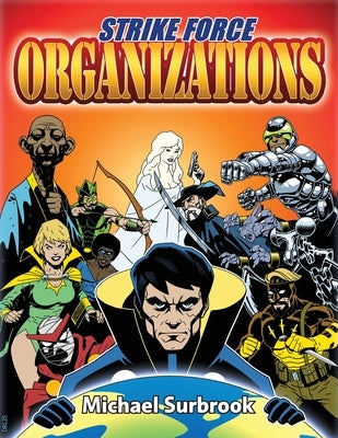Strike Force Organizations by Surbrook, Michael