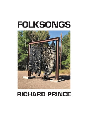 Richard Prince: Folksongs by Prince, Richard