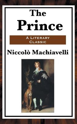 The Prince by Machiavelli, Niccolo