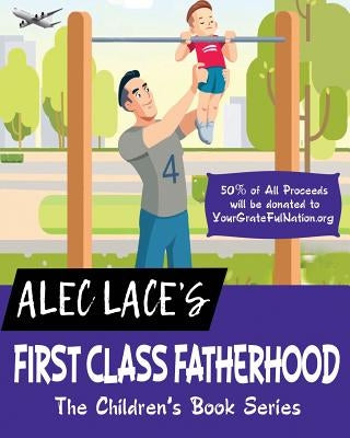 First Class Fatherhood by Lace, Alec