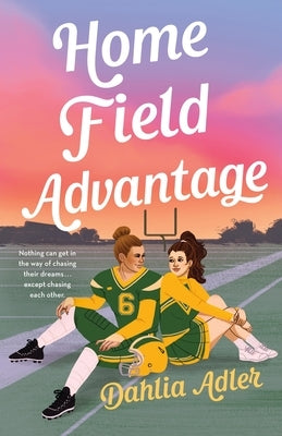 Home Field Advantage by Adler, Dahlia