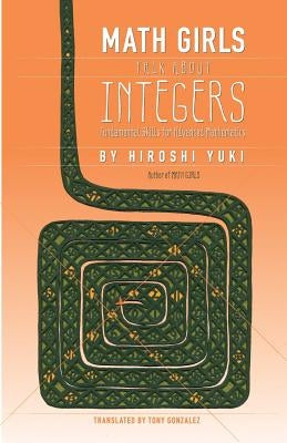 Math Girls Talk about Integers by Yuki, Hiroshi