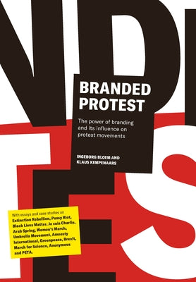 Branded Protest: Branding as a Tool to Give Prostest an Iconic Face by Bloem, Ingeborg