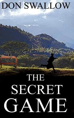 The Secret Game by Swallow, Donald