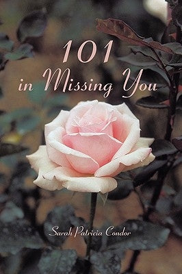 101 in Missing You by Sarah Patricia Condor