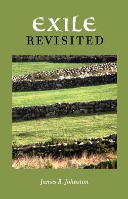 Exile Revisited by Johnston, James B.
