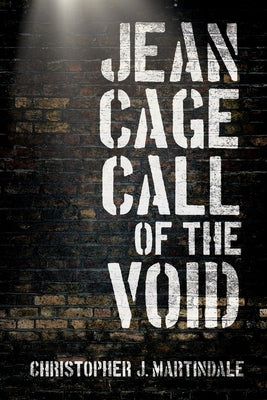 Jean Cage Call of The Void by Martindale, Christopher J.