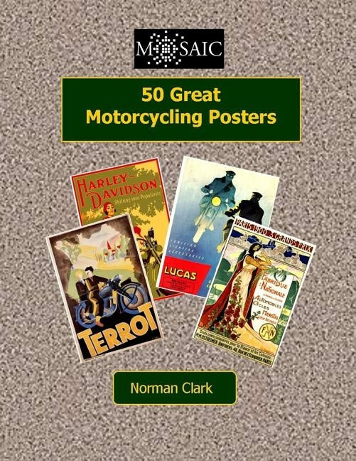 50 Great Motorcycling Posters by Clark, Norman
